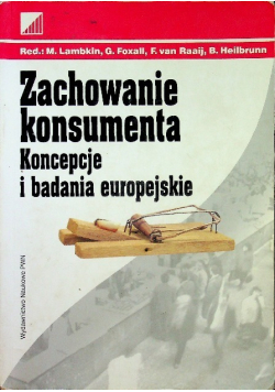 Zachowanie konsumenta Koncepcje i badania europejskie