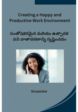 Creating a Happy and Productive Work Environment
