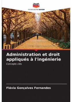 Administration et droit appliqués à l'ingénierie