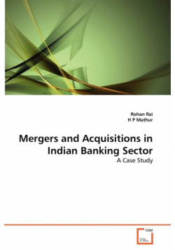 Mergers and Acquisitions in Indian Banking Sector