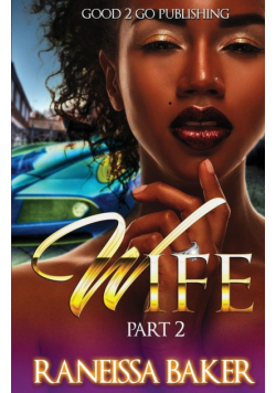 W.i.f.e Pt 2