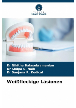 Weißfleckige Läsionen
