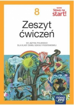 Język polski Słowa na start! NEON zeszyt ćwiczeń dla klasy 8 szkoły podstawowej EDYCJA 2024-2026
