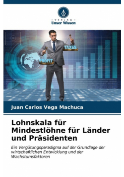 Lohnskala für Mindestlöhne für Länder und Präsidenten