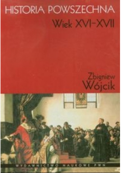 Historia Powszechna Wiek XVI - XVII