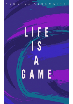 Life is a Game