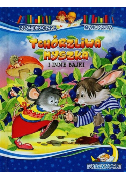 Tchórzliwa myszka i inne bajki