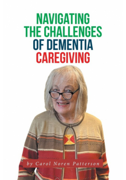 Navigating the Challenges of Dementia Caregiving