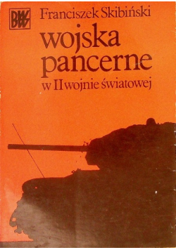 Wojska Pancerne w II wojnie światowej
