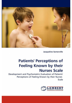 Patients' Perceptions of Feeling Known by their Nurses Scale
