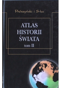 Atlas historii świata tom I i II
