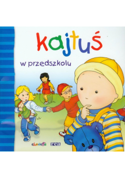 Kajtuś w przedszkolu