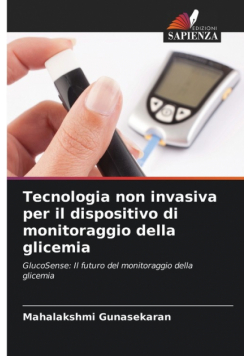 Tecnologia non invasiva per il dispositivo di monitoraggio della glicemia