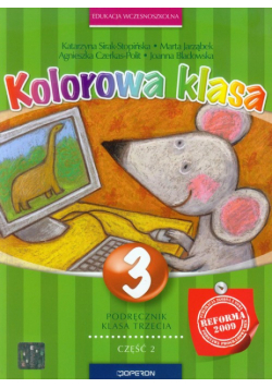 Kolorowa klasa 3 Podręcznik Część 2