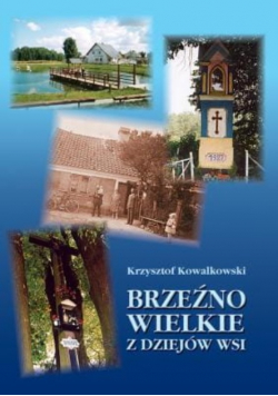 Brzeźno Wielkie z dziejów wsi