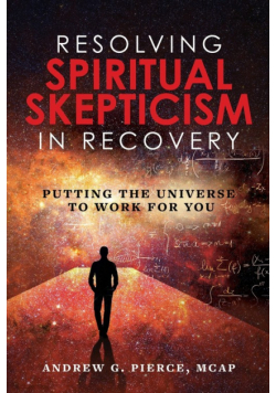 Resolving Spiritual Skepticism in Recovery