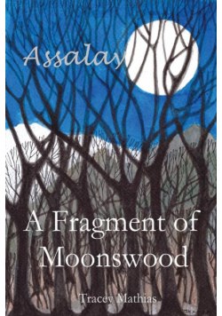 A Fragment of Moonswood