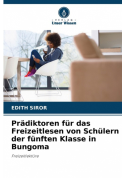 Prädiktoren für das Freizeitlesen von Schülern der fünften Klasse in Bungoma