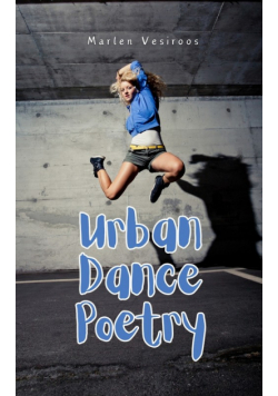 Urban Dance Poetry
