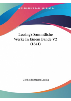 Lessing's Sammtliche Werke In Einem Bande V2 (1841)