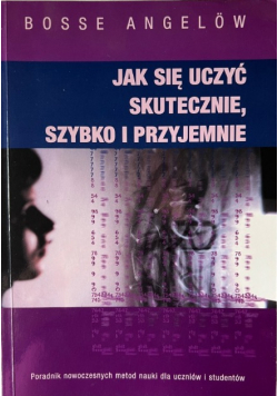 Jak się uczyć skutecznie szybko i przyjemnie