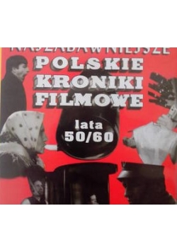 Propaganda PRL-u, najzabawniejsze polskie kroniki filmowe- lata 50/60, dvd