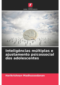 Inteligências múltiplas e ajustamento psicossocial dos adolescentes