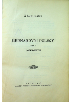 Bernardyni polscy Tom I 1933 r.