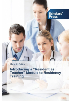Introducing a "Resident as Teacher" Module to Residency Training