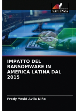 Impatto Del Ransomware In America Latina Dal 2015
