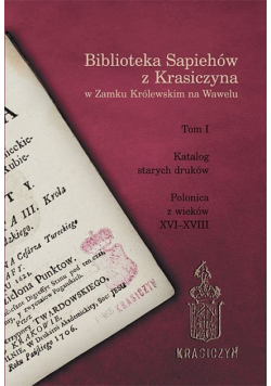 Biblioteka Sapiehów z Krasiczyna w Zamku Królewskim na Wawelu