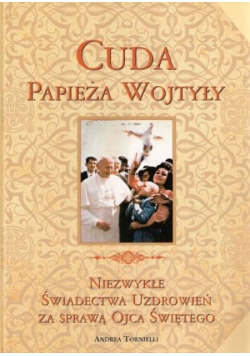Cuda Papieża Wojtyły