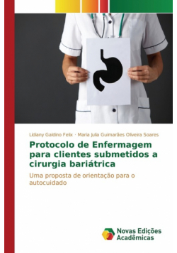 Protocolo de Enfermagem para clientes submetidos a cirurgia bariátrica