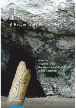 Late Magdalenian Campsite at Krucza Skała Rockshelter