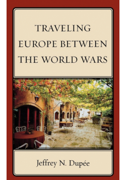 Traveling Europe Between the World Wars