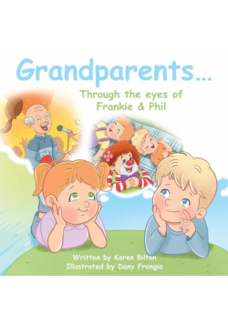 Grandparents... Through the eyes of Frankie & Phil