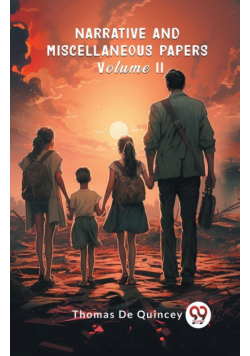 Narrative and Miscellaneous Papers Volume II