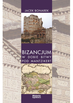 Bizancjum w dobie bitwy pod Mantzikert