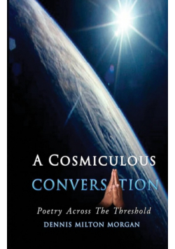 A Cosmiculous Conversation