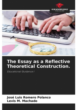 The Essay as a Reflective Theoretical Construction.