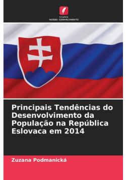 Principais Tendências do Desenvolvimento da População na República Eslovaca em 2014