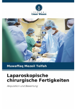 Laparoskopische chirurgische Fertigkeiten