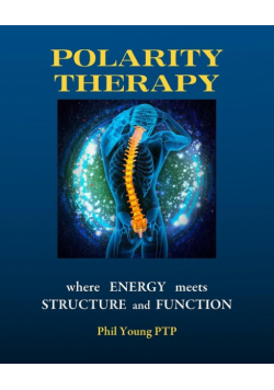Polarity Therapy - where Energy meets Structure and Function