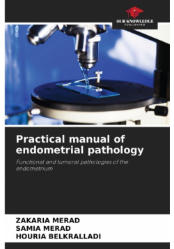 Practical manual of endometrial pathology