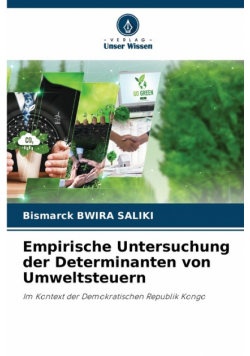 Empirische Untersuchung der Determinanten von Umweltsteuern