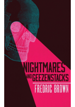 Nightmares and Geezenstacks