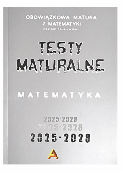 Zbiór testów i zadań maturalnych z matematyki ZP