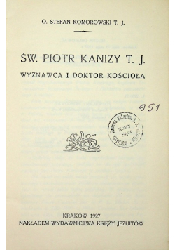 Św Piotr Kanizy T J wyznawca i doktor kościoła 1927 r.