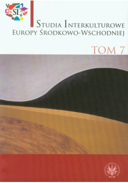 Studia interkuturowe Europy Środkowo-Wschodniej tom 7