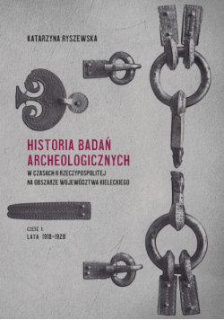 Historia badań archeologicznych w czasach II Rzeczypospolitej na obszarze województwa kieleckiego, cz. I: lata 1918-1928